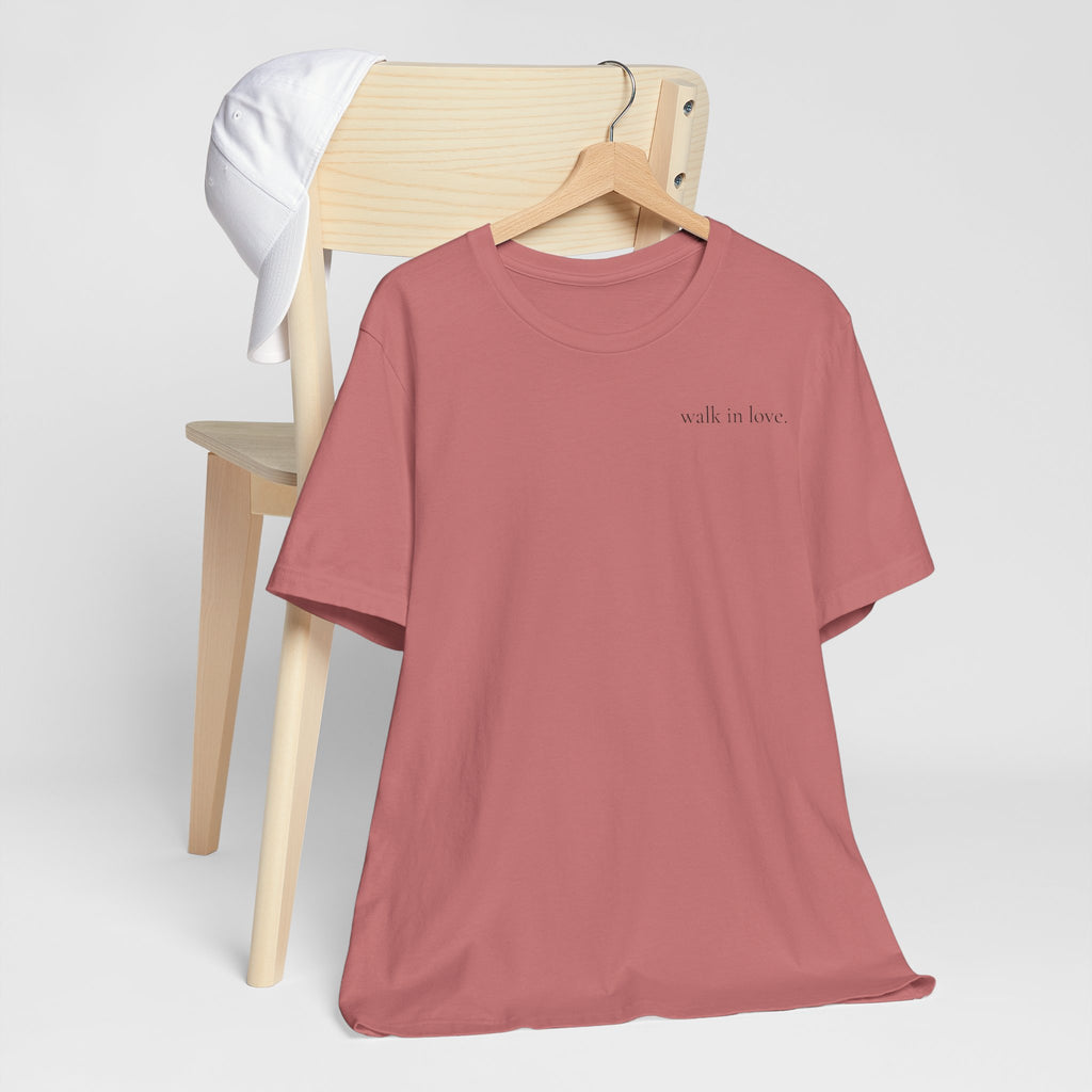 walk in love T-Shirt | minimalist script chest print