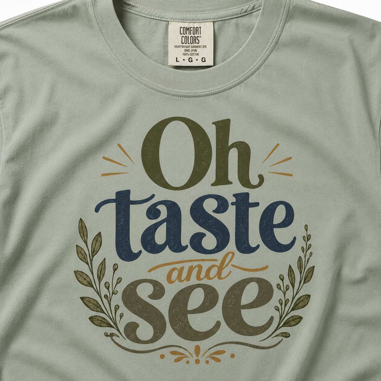 Oh Taste & See T-Shirt