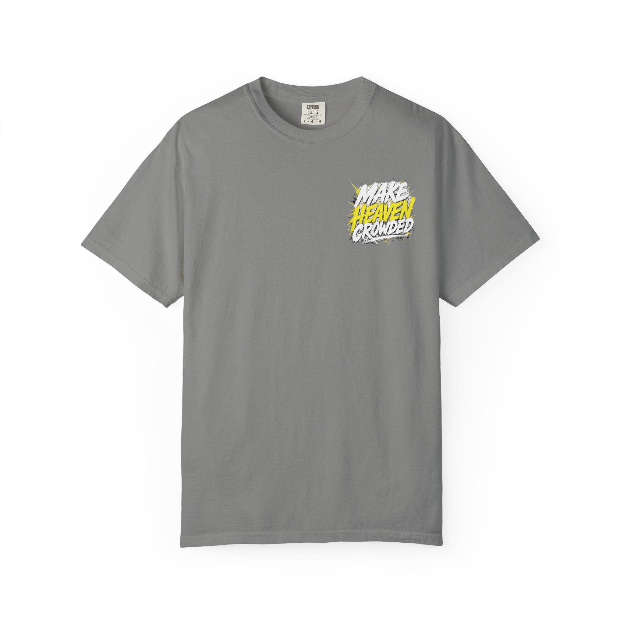 Make Heaven Crowded Tee | Christian Tee