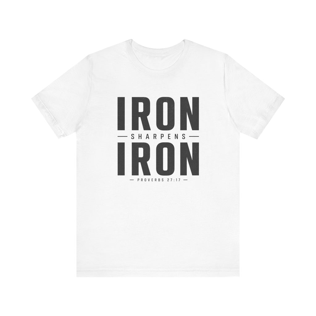 Iron Sharpens Iron T-Shirt | Proverbs 27:17 | Christian Tee
