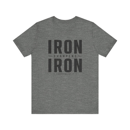 Iron Sharpens Iron T-Shirt | Proverbs 27:17 | Christian Tee