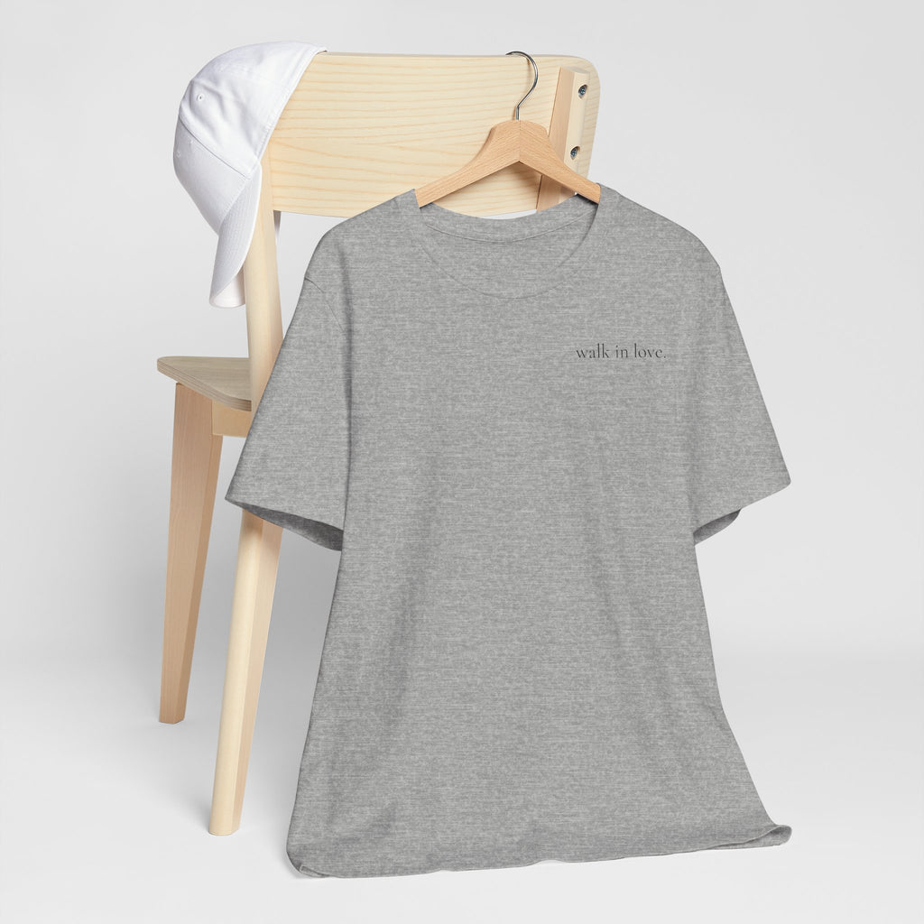 walk in love T-Shirt | minimalist script chest print