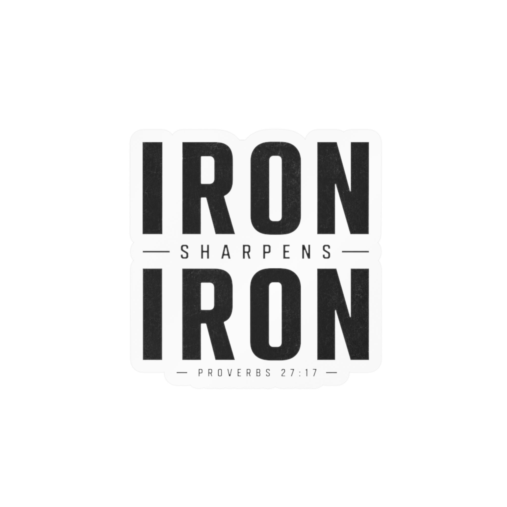 Iron Sharpens Iron Sticker | Kiss-Cut Vinyl Decal, Proverbs 27:17