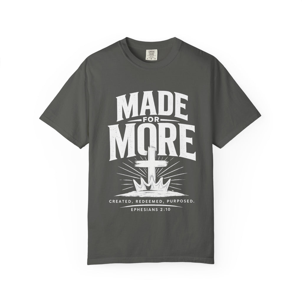 Made for More Tee | Ephesians 2:10