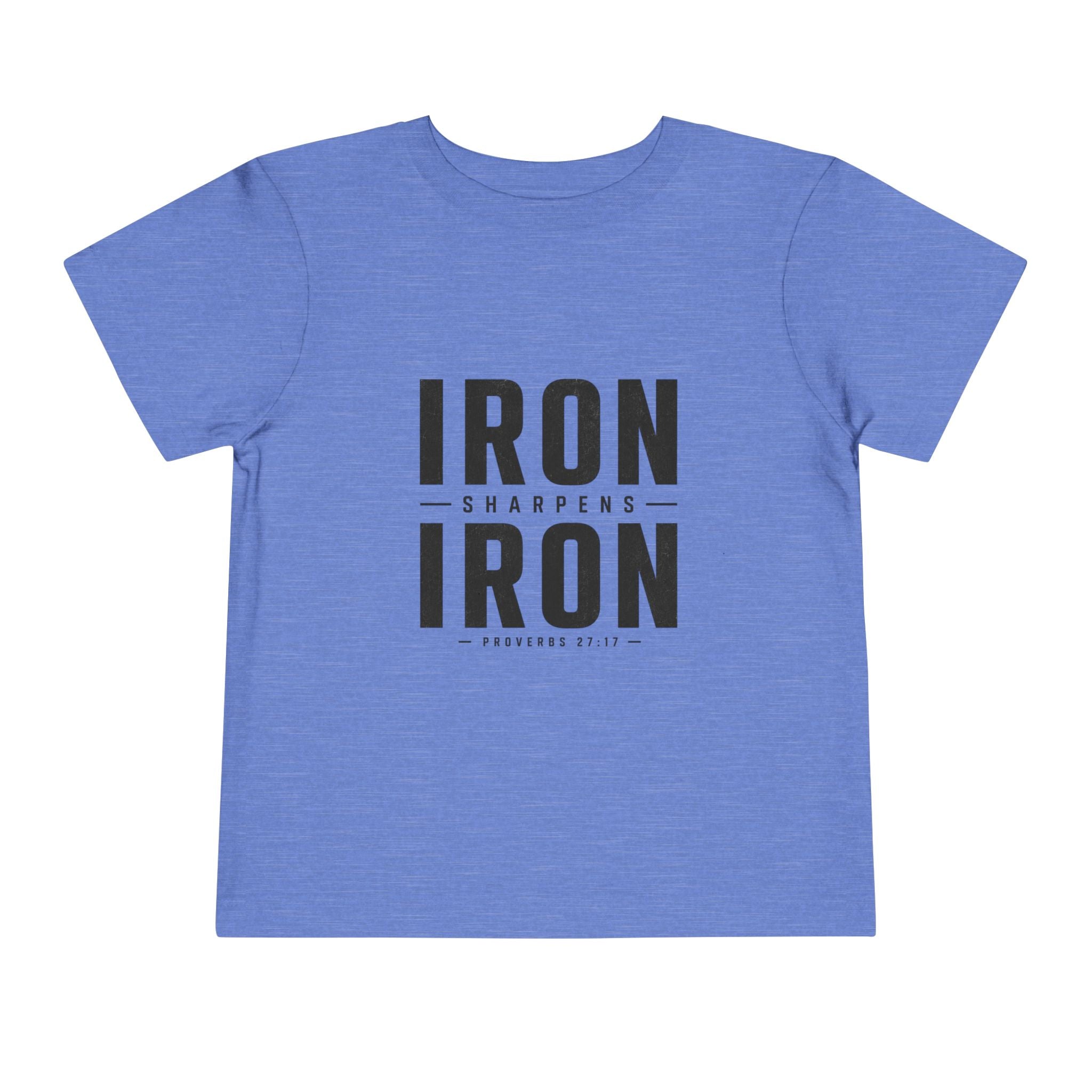 Iron Sharpens Iron Toddler Tee | Christian Scripture Proverbs 27:17